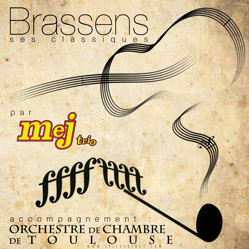 MEJ TRIO & L'ORCHESTRE DE CHAMBRE DE TOULOUSE : Album "Brassens, ses Classiques", Couverture